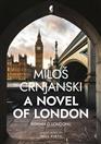 A NOVEL OF LONDON, eng